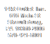 Text Box: 14kt Outlet  Inc.
616 Main St
Stroudsburg, PA 18360-2006
570-421-5081
